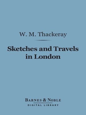 cover image of Sketches and Travels in London (Barnes & Noble Digital Library)